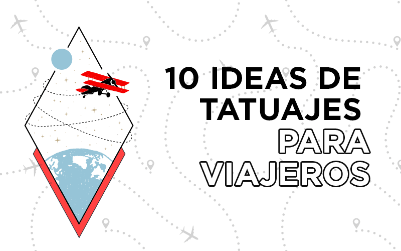 10 ideas de tatuajes para viajeros